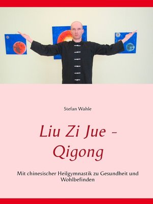 cover image of Liu Zi Jue--Qigong